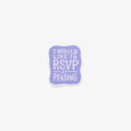 Vinyl sticker with 'I would like to RSVP as pending' text on a light purple background