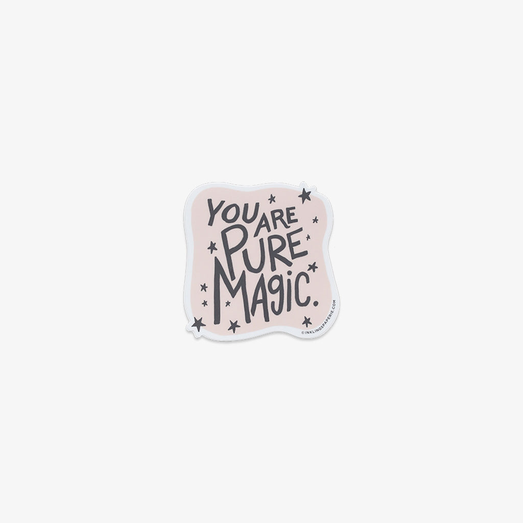 Vinyl sticker with 'You are pure magic' text on a light pink background